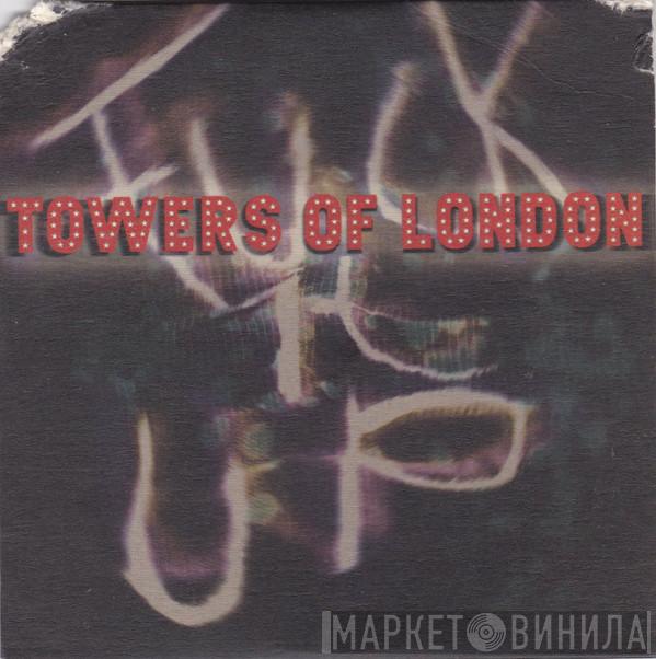 Towers Of London - Fuck It Up