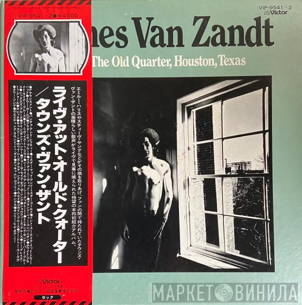  Townes Van Zandt  - Live At The Old Quarter, Houston, Texas