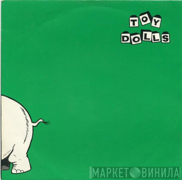 Toy Dolls - Nellie The Elephant