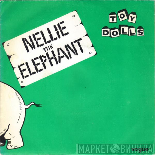 Toy Dolls - Nellie The Elephant