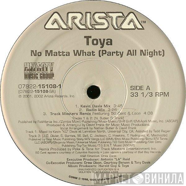 Toya  - No Matta What (Party All Night)