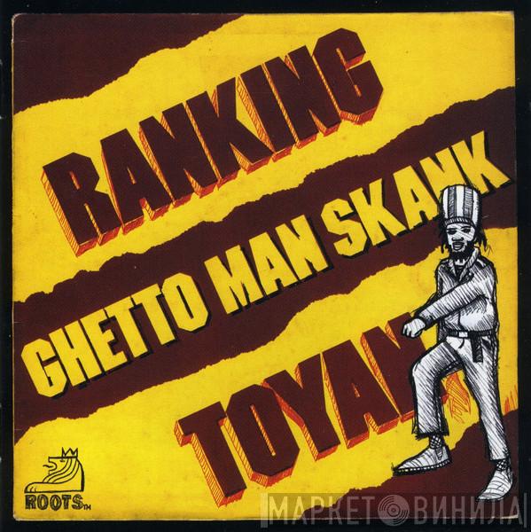Toyan - Ghetto Man Skank