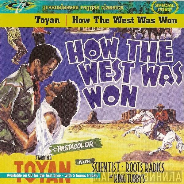  Toyan  - How The West Was Won