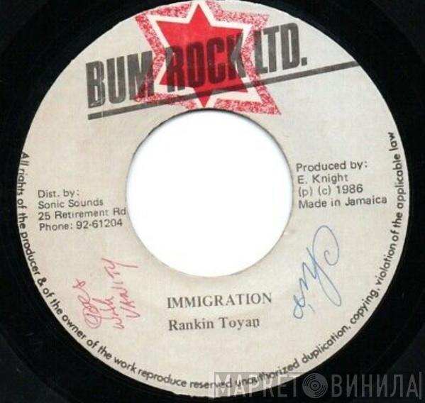  Toyan  - Immigration