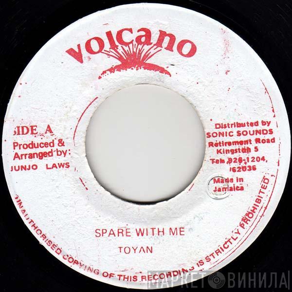  Toyan  - Spare With Me