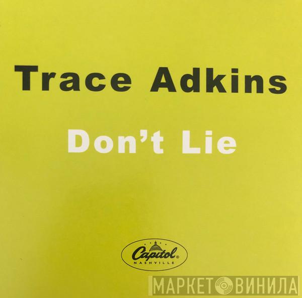 Trace Adkins - Don't Lie