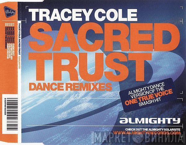 Tracey Cole - Sacred Trust (Dance Remixes)