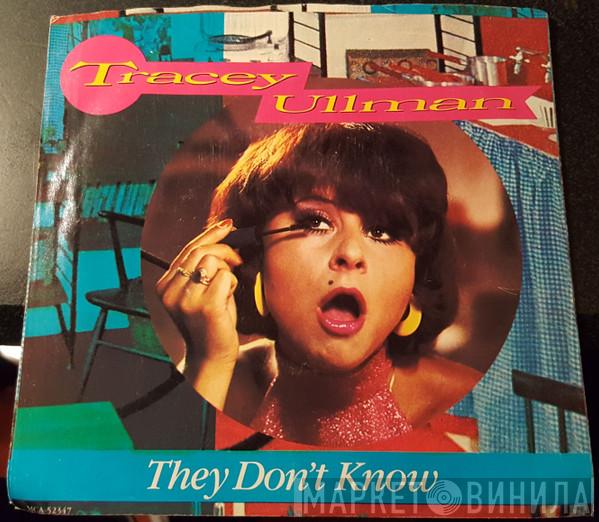  Tracey Ullman  - They Don't Know
