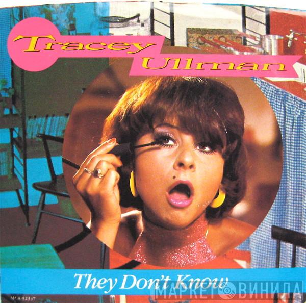  Tracey Ullman  - They Don't Know