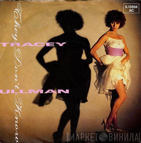  Tracey Ullman  - They Don't Know