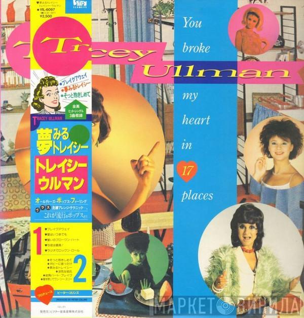  Tracey Ullman  - You Broke My Heart In 17 Places