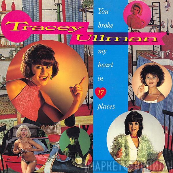  Tracey Ullman  - You Broke My Heart In 17 Places