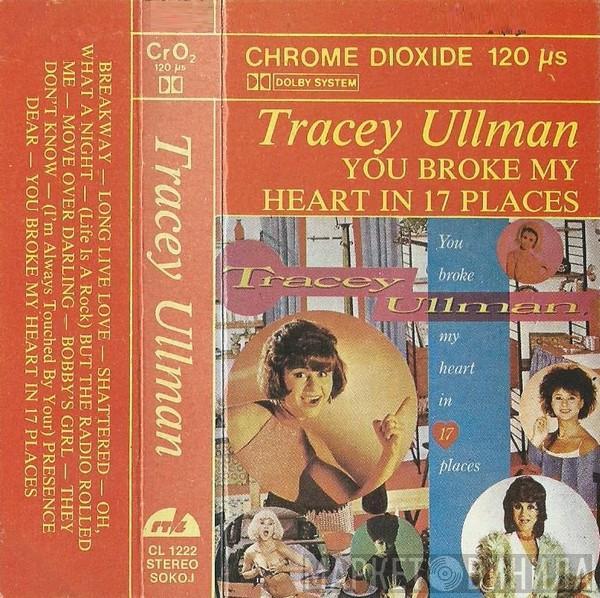  Tracey Ullman  - You Broke My Heart In 17 Places