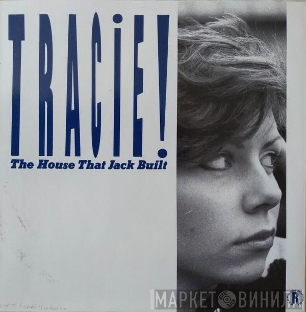  Tracie Young  - The House That Jack Built