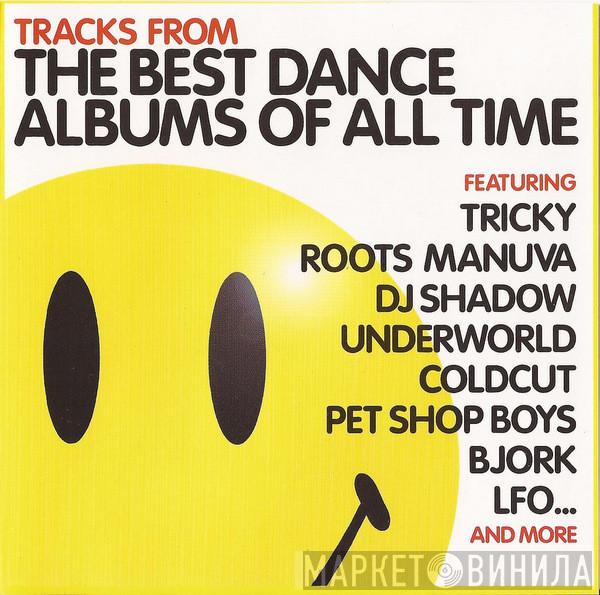  - Tracks From The Best Dance Albums Of All Time