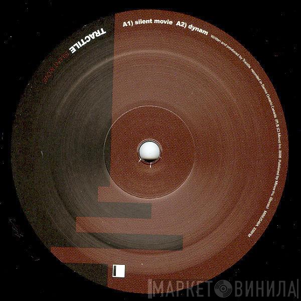 Tractile - Silent Movie