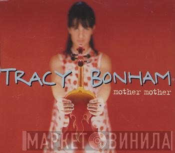 Tracy Bonham - Mother Mother