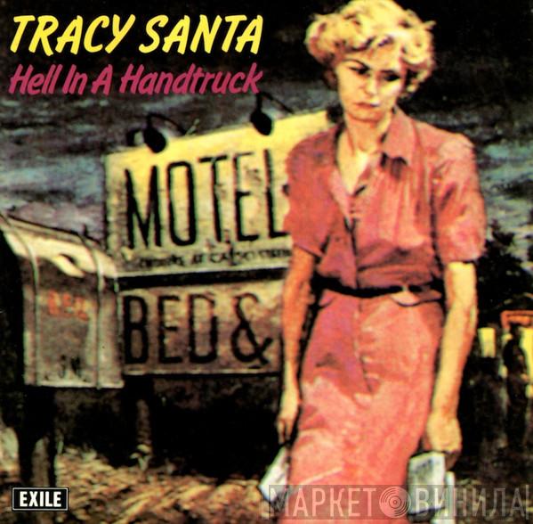 Tracy Santa - Hell In A Handtruck
