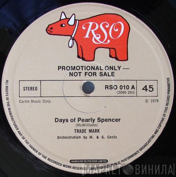  Trademark   - Days Of Pearly Spencer