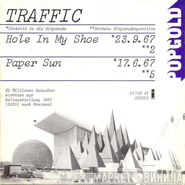  Traffic  - Hole In My Shoe / Paper Sun
