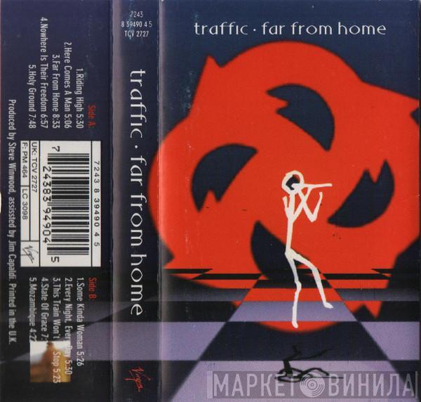 Traffic - Far From Home