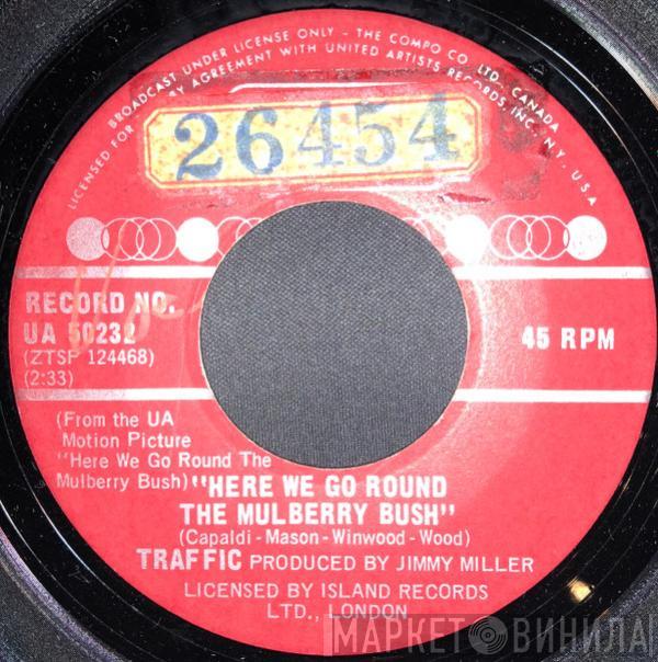  Traffic  - Here We Go Round The Mulberry Bush