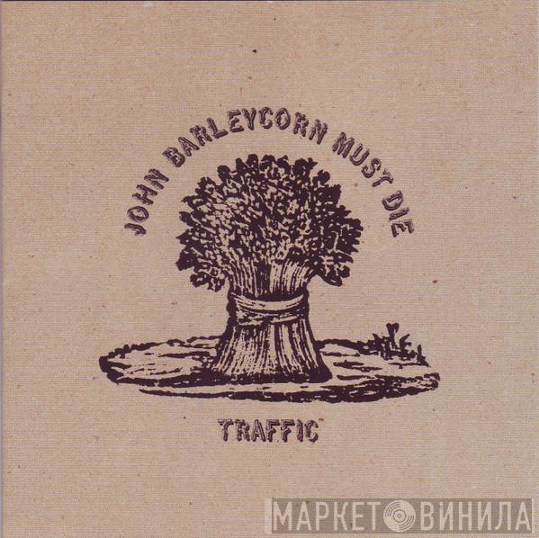 Traffic - John Barleycorn Must Die