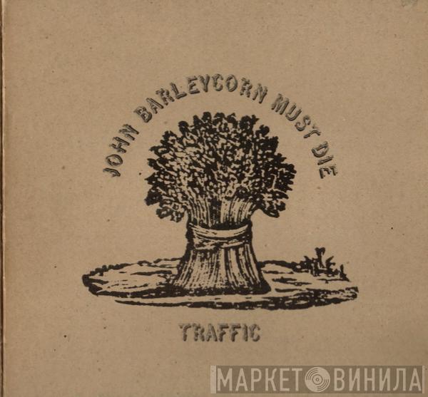Traffic - John Barleycorn Must Die