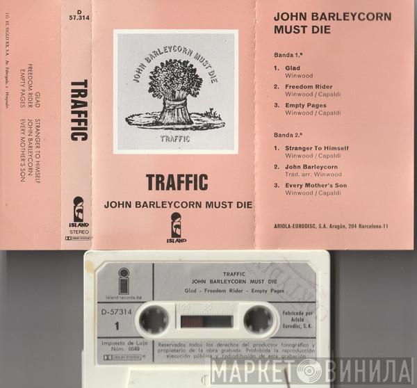  Traffic  - John Barleycorn Must Die