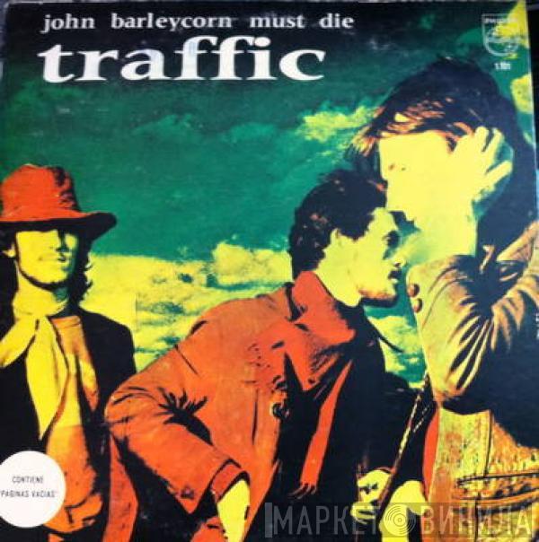  Traffic  - John Barleycorn Must Die