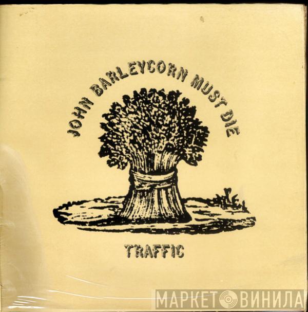 Traffic - John Barleycorn Must Die