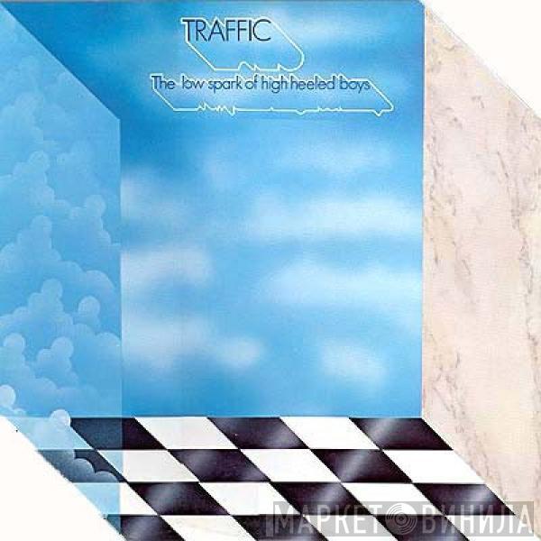  Traffic  - The Low Spark Of High Heeled Boys