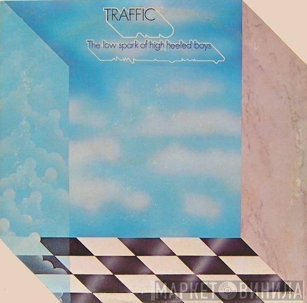  Traffic  - The Low Spark Of High Heeled Boys