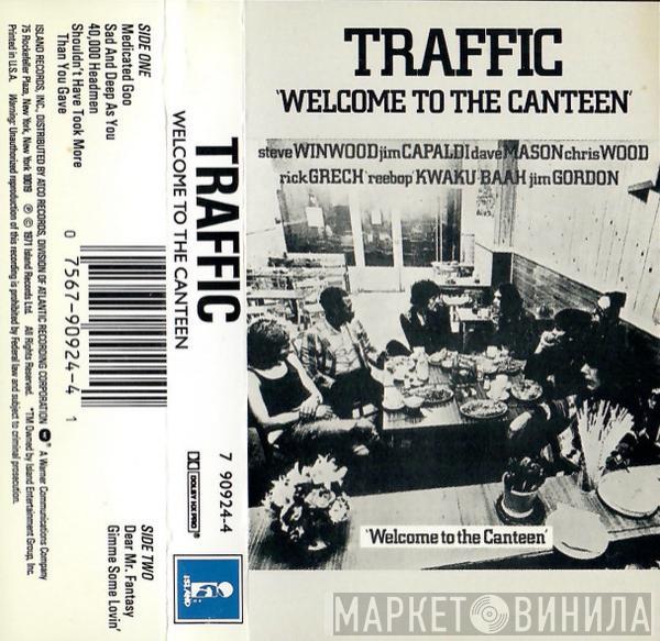  Traffic  - Welcome To The Canteen