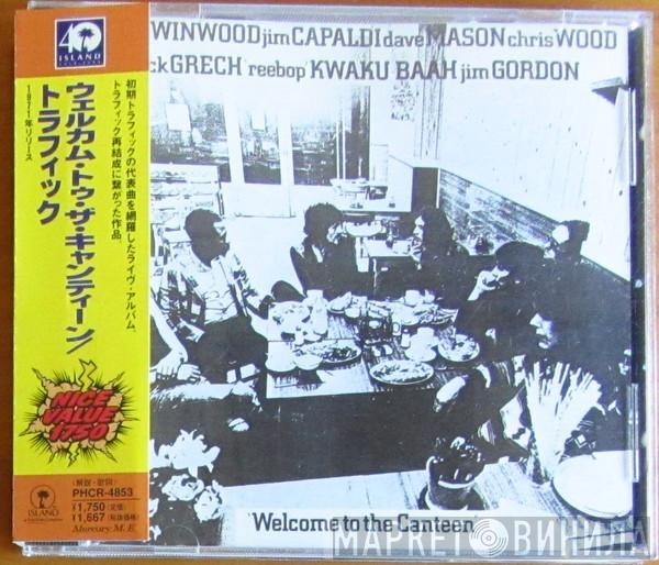  Traffic  - Welcome To The Canteen