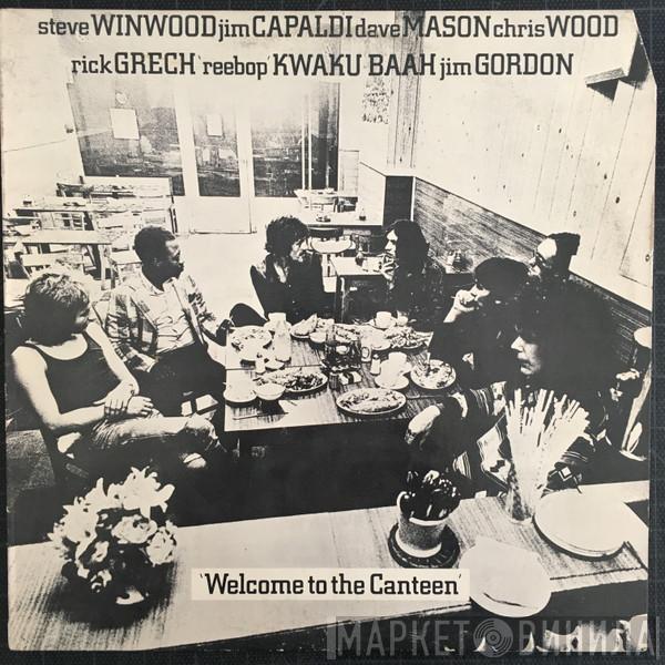  Traffic  - Welcome To The Canteen