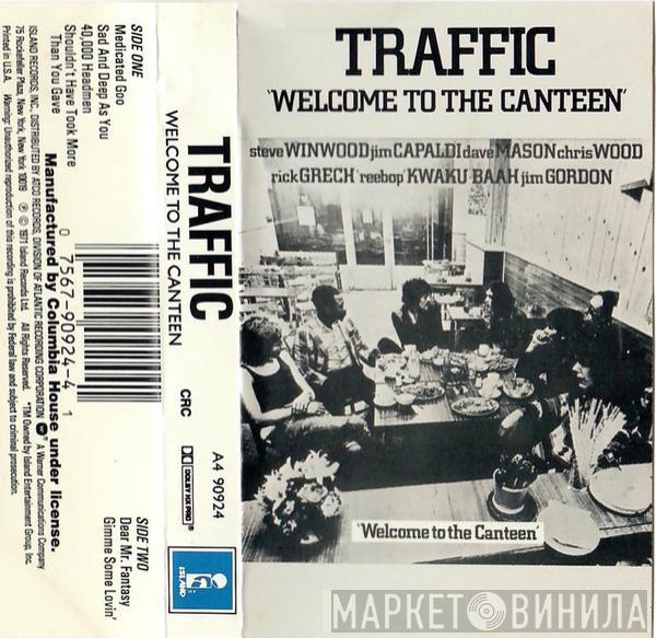  Traffic  - Welcome To The Canteen