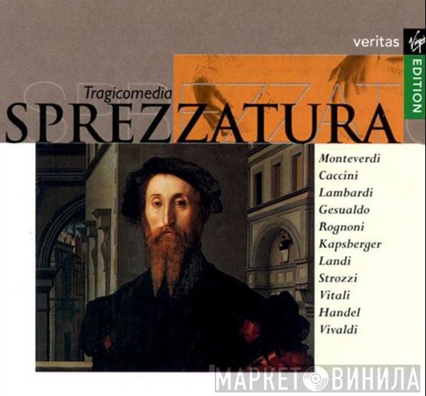 – Tragicomedia , Claudio Monteverdi , Giulio Caccini , Francesco Lambardi , Carlo Gesualdo , Riccardo Rognoni , Giovanni Girolamo Kapsberger , Stefano Landi  , Barbara Strozzi , Giovanni Battista Vitali , Georg Friedrich Händel  Antonio Vivaldi  - Sprezzatura