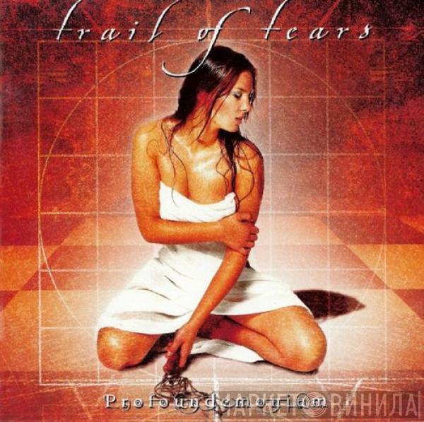 Trail Of Tears - Profoundemonium