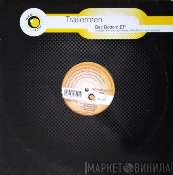 Trailermen - Bell Bottom EP
