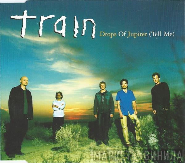 Train  - Drops Of Jupiter (Tell Me)