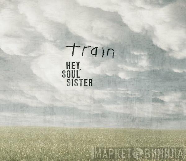  Train   - Hey, Soul Sister