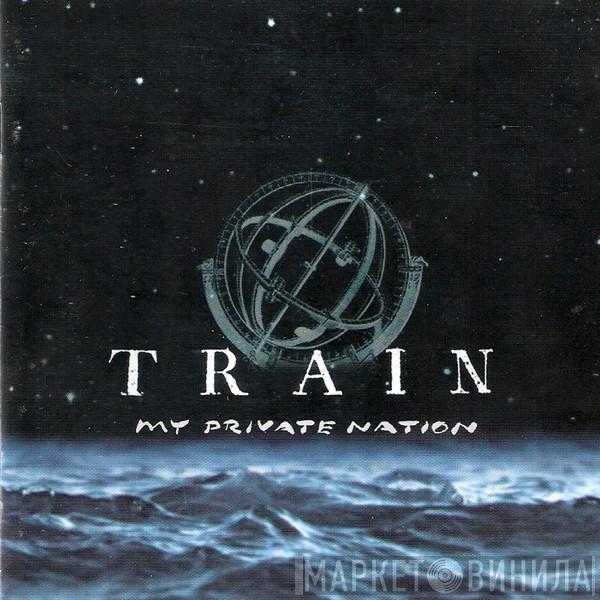 Train  - My Private Nation