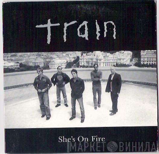 Train  - She's On Fire