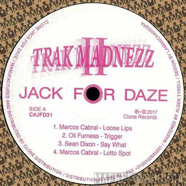  - Trak Madnezz II