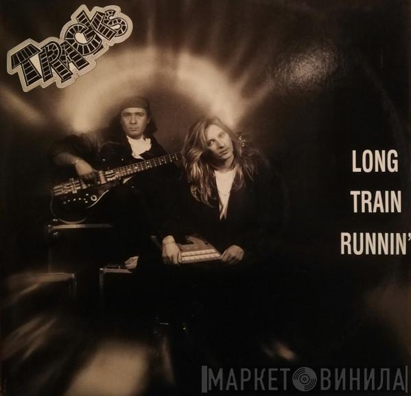 Traks - Long Train Runnin'