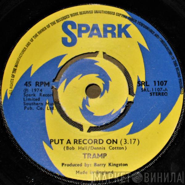 Tramp  - Put A Record On