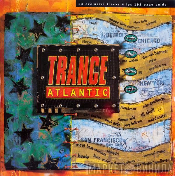  - Trance Atlantic