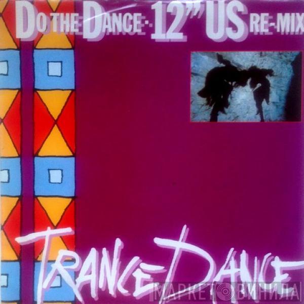 Trance Dance - Do The Dance