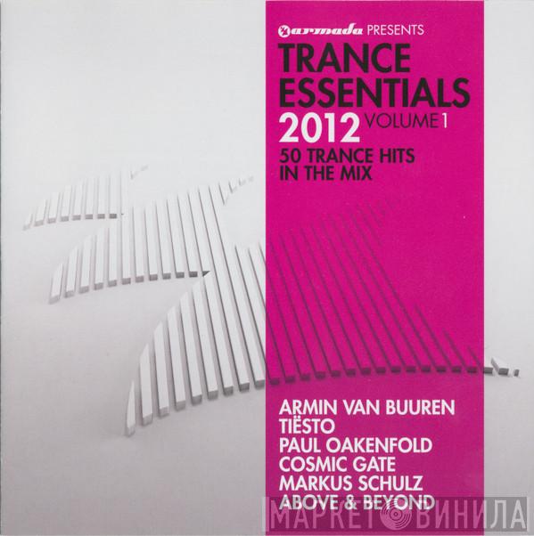  - Trance Essentials 2012 Volume 1